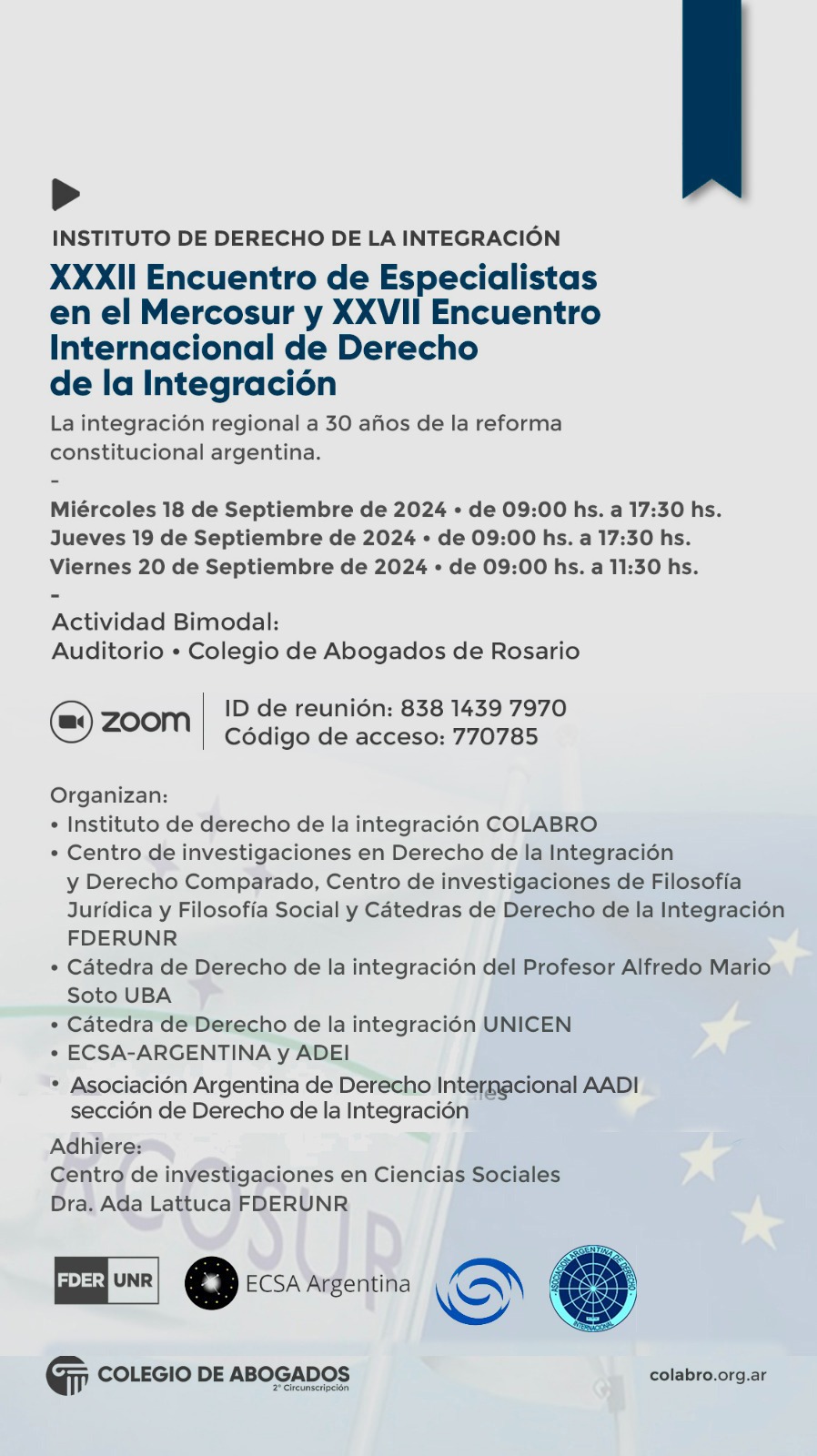 XXXII Encuentro de Especialistas en el Mercosur y XXVII Encuentro Internacional de Derecho de la Integración - 18/09/2024 - 19/09/2024 - 20/09/2024